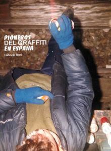 Pioneros del Graffiti en España