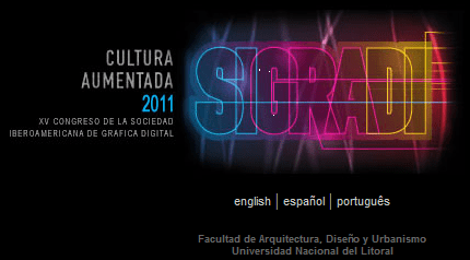 SIGraDi2011 SIGraDi 2011 - Santa Fe, Argentina