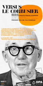 Versus Le Corbusier (Tercera Edición) en la ETSAM