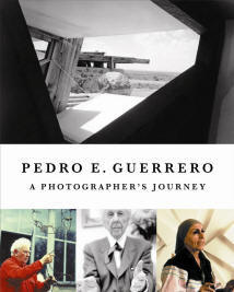 Pedro E. Guerrero: A Photographer's Journey  --  Now Available