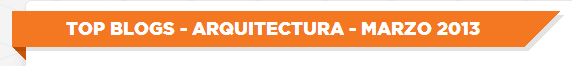 TopBlogsArquitectura_Marzo2013_1d5f1948-8226-460e-93c4-11ba4c6b823f